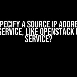 Can I Specify a Source IP Address for Linux Service, like OpenStack Glance Service?